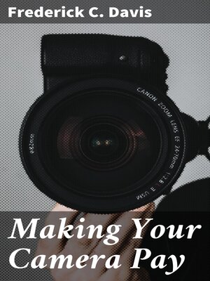 cover image of Making Your Camera Pay